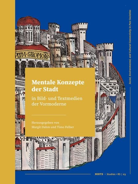 Produktbild: Mentale Konzepte der Stadt in Bild- und Textmedien der Vormoderne