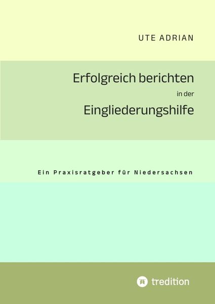 Produktbild: Erfolgreich berichten in der Eingliederungshilfe
