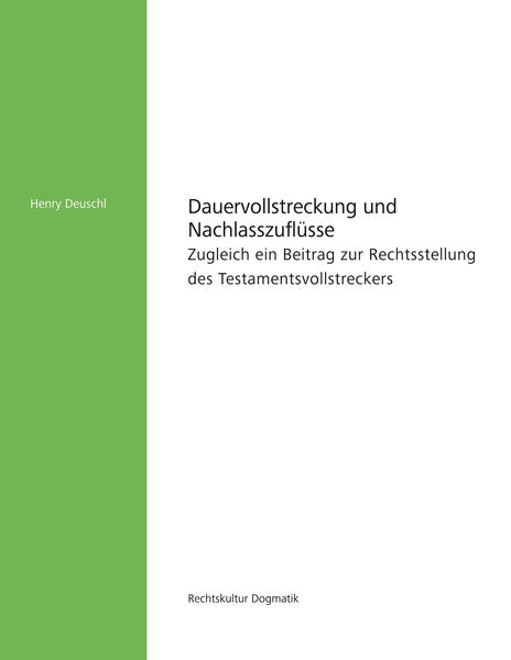 Dauervollstreckung und Nachlasszuflüsse