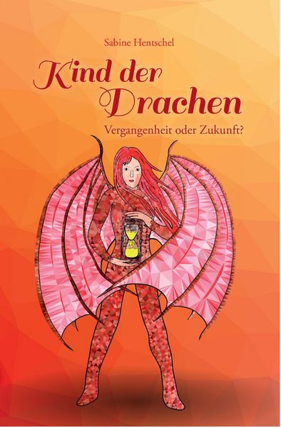Produktbild: Kind der Drachen - Vergangenheit oder Zukunft?