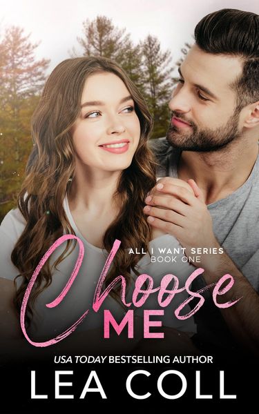 Produktbild: Choose Me (All I Want, #1)