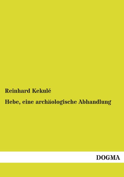 Produktbild: Hebe, eine arch&auml;ologische Abhandlung