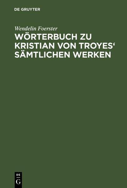Produktbild: W&ouml;rterbuch zu Kristian von Troyes' s&auml;mtlichen Werken