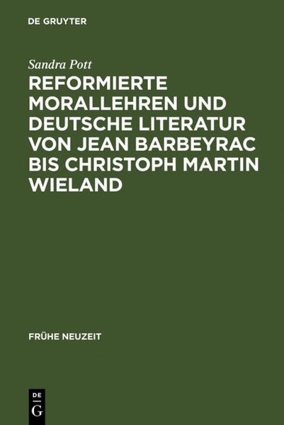 Produktbild: Reformierte Morallehren und deutsche Literatur von Jean Barbeyrac bis Christoph Martin Wieland