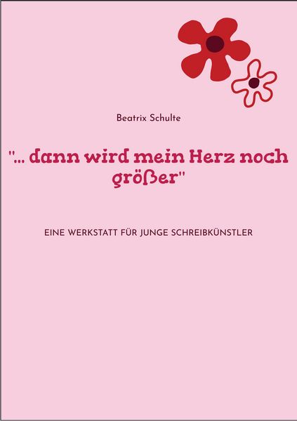 Produktbild: "... dann wird mein Herz noch gr&ouml;&szlig;er"