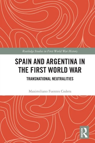 Produktbild: Spain and Argentina in the First World War