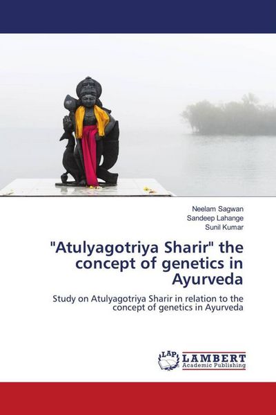 Produktbild: "Atulyagotriya Sharir" the concept of genetics in Ayurveda