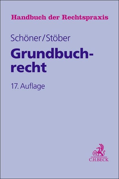 Grundbuchrecht, Gebundene Ausgabe von Benedikt Berthold,Melanie Falkner,Sebastian Löffler,Ralf Rebhan,Ernst Riedel, C.H. Beck, 978-3-406-77231-3