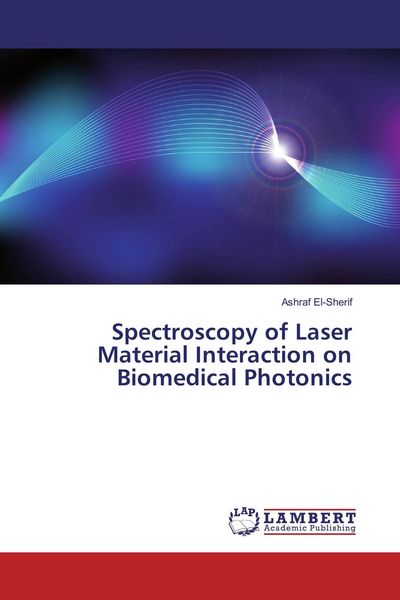 Produktbild: Spectroscopy of Laser Material Interaction on Biomedical Photonics