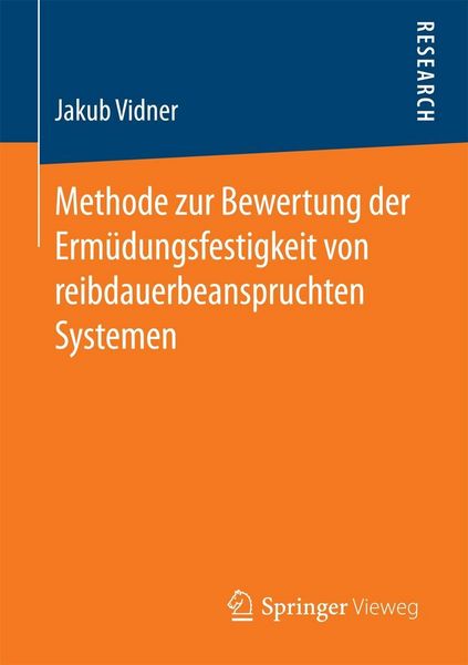 Produktbild: Methode zur Bewertung der Erm&uuml;dungsfestigkeit von reibdauerbeanspruchten Systemen