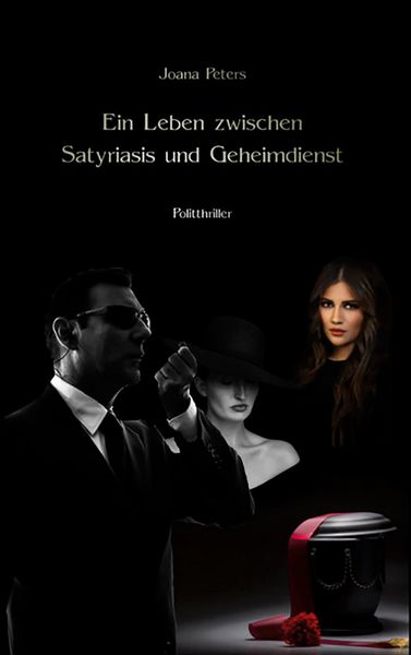 Produktbild: Ein Leben zwischen Satyriasis und Geheimdienst