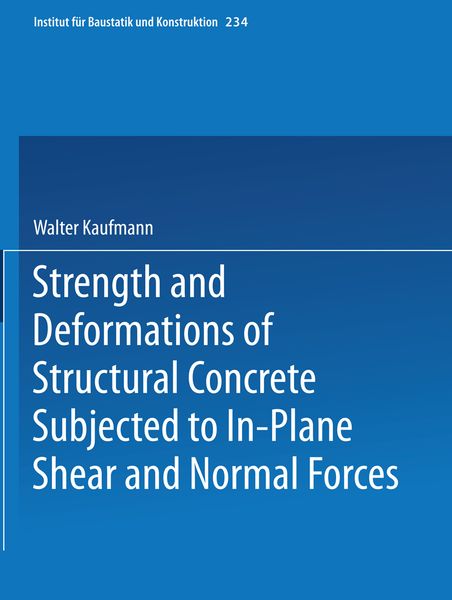 Produktbild: Strength and Deformations of Structural Concrete Subjected to In-Plane Shear and Normal Forces