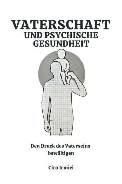Produktbild: Irmici, C: Vaterschaft und psychische Gesundheit