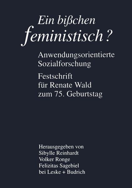 Produktbild: Ein bi&szlig;chen feministisch ? - Anwendungsorientierte Sozialforschung