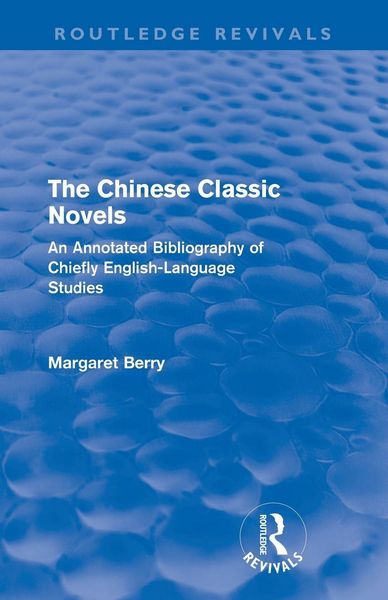 Produktbild: The Chinese Classic Novels (Routledge Revivals)