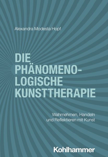 Produktbild: Die ph&auml;nomenologische Kunsttherapie