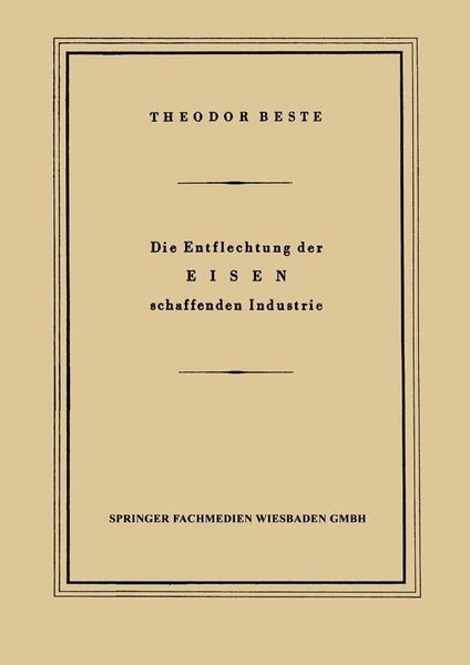 Produktbild: Die Entflechtung der Eisen schaffenden Industrie