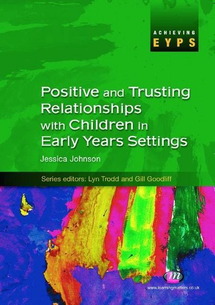 Produktbild: Positive and Trusting Relationships with Children in Early Years Settings