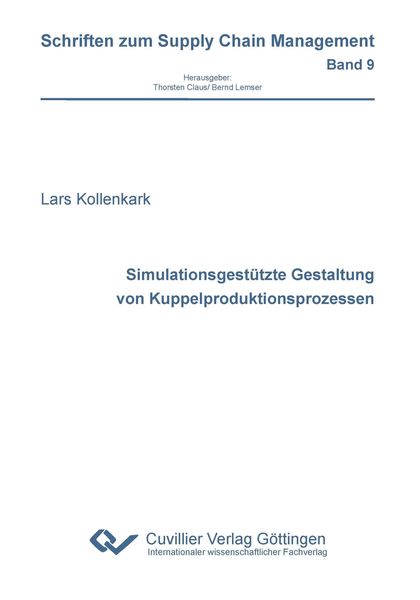 Produktbild: Simulationsgest&uuml;tzte Gestaltung von Kuppelproduktionsprozessen