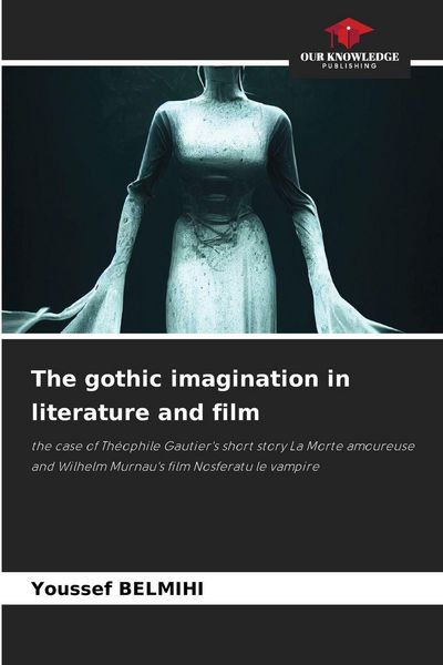 Produktbild: The gothic imagination in literature and film