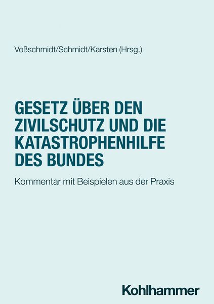 Produktbild: Gesetz &uuml;ber den Zivilschutz und die Katastrophenhilfe des Bundes