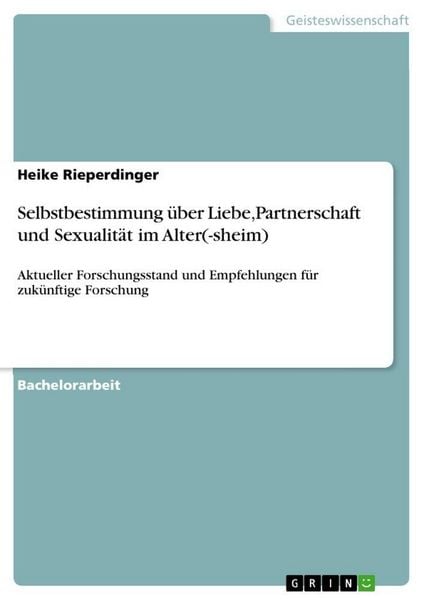 Produktbild: Selbstbestimmung &uuml;ber Liebe,Partnerschaft und Sexualit&auml;t im Alter(-sheim)