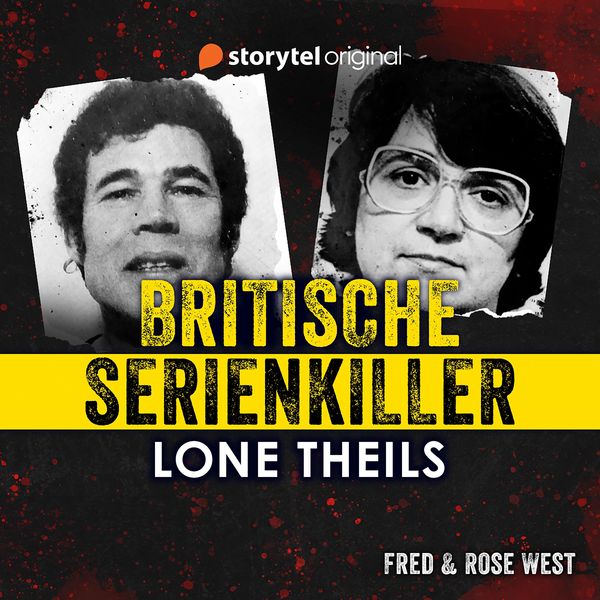 Britische Serienkiller - Fred & Rose West - Lone Theils, Audio, 9789180354073