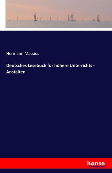 Produktbild: Deutsches Lesebuch f&uuml;r h&ouml;here Unterrichts - Anstalten