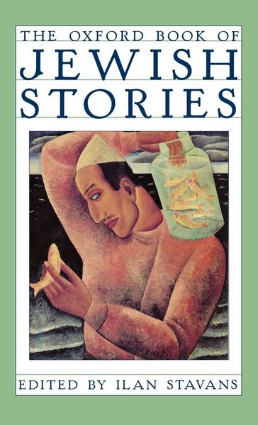Produktbild: The Oxford Book of Jewish Stories