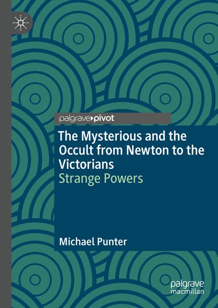 Produktbild: The Mysterious and the Occult from Newton to the Victorians