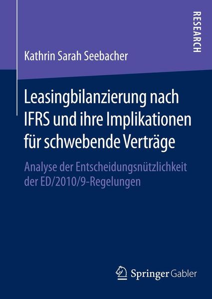 Produktbild: Leasingbilanzierung nach IFRS und ihre Implikationen f&uuml;r schwebende Vertr&auml;ge