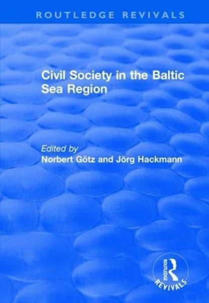 Produktbild: Goetz, N: Civil Society in the Baltic Sea Region