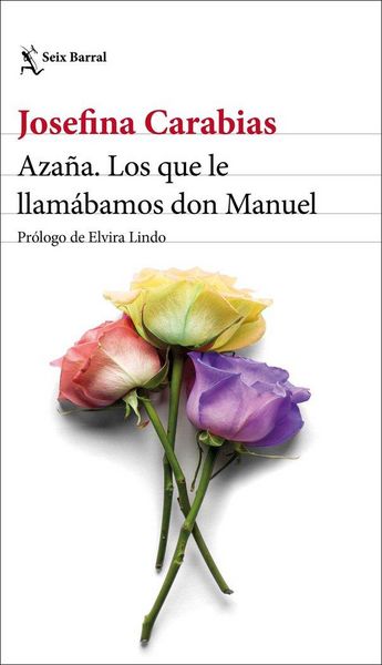 Produktbild: Aza&ntilde;a : los que le llam&aacute;bamos don Manuel