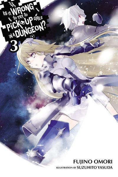 Produktbild: Is It Wrong to Try to Pick Up Girls in a Dungeon?, Vol. 3 (Light Novel)