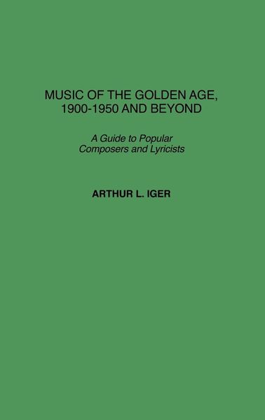 Produktbild: Music of the Golden Age, 1900-1950 and Beyond