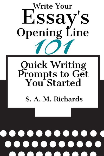 Produktbild: Write Your Essay's Opening Line - 101 Quick Writing Prompts to Get You Started