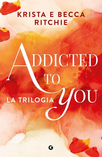 Produktbild: Addicted to you. La trilogia