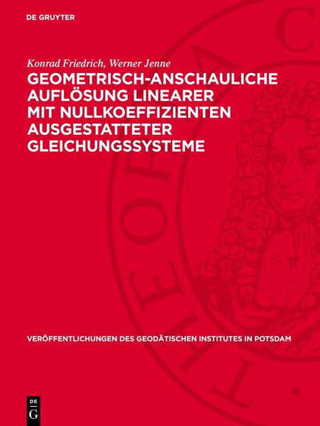 Produktbild: Geometrisch-anschauliche Aufl&ouml;sung linearer mit Nullkoeffizienten ausgestatteter Gleichungssysteme