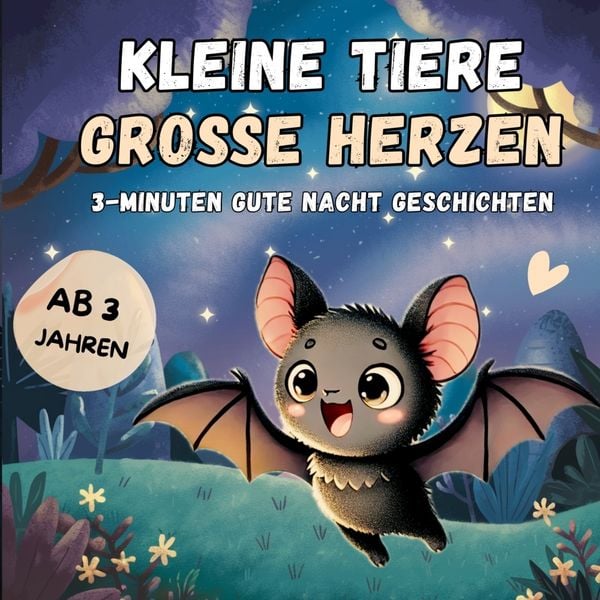 Kurze Gute Nacht Geschichten ab 3: Kleine Tiere, große Herzen, Taschenbuch von Diana Bayer, Bookmundo, 9789403774268