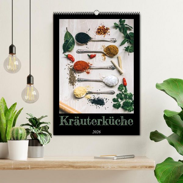 Produktbild: Kr&auml;uterk&uuml;che - Pikante Stilleben aus der Gew&uuml;rzk&uuml;che (Wandkalender 2026 DIN A2 hoch), CALVENDO Monatskalender