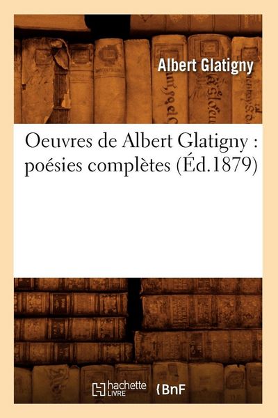 Produktbild: Oeuvres de Albert Glatigny