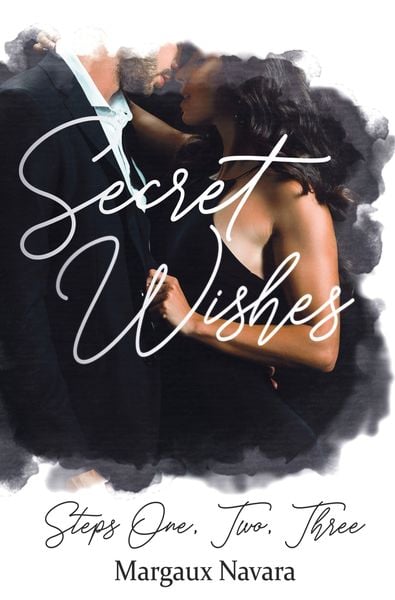 Secret Wishes, Taschenbuch von Margaux Navara, Tolino Media, 978-3-7546-7627-1