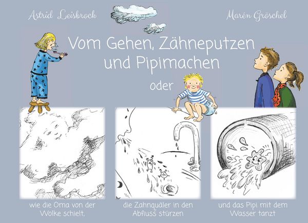 Produktbild: Vom Gehen, Z&auml;hneputzen und Pipimachen