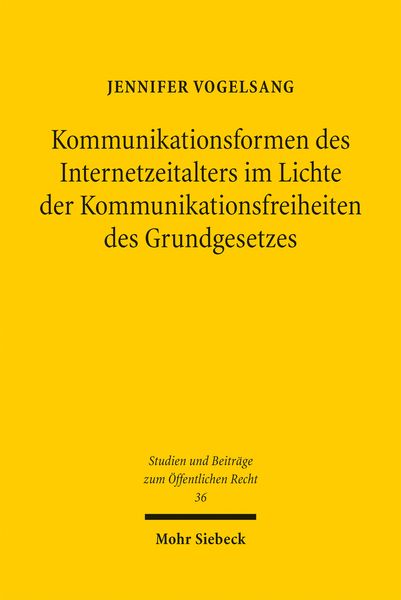 Produktbild: Kommunikationsformen des Internetzeitalters im Lichte der Komunikationsfreiheiten des Grundgesetzes
