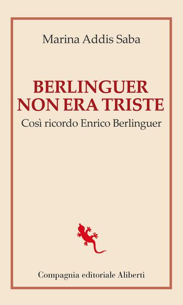 Produktbild: Berlinguer non era triste. Cos&igrave; ricordo Enrico Berlinguer