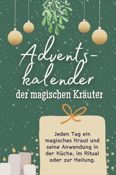 Adventskalender der magischen Kräuter - Das perfekte Geschenk für Frauen und Männer 2024