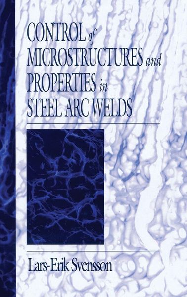 Produktbild: Control of Microstructures and Properties in Steel Arc Welds