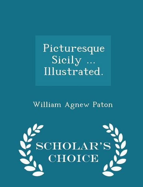 Produktbild: Picturesque Sicily ... Illustrated. - Scholar's Choice Edition