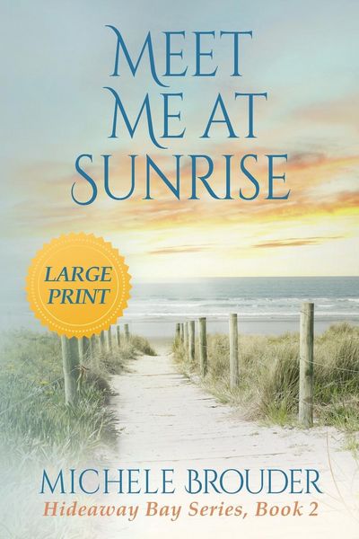 Produktbild: Meet Me At Sunrise (Hideaway Bay Book 2) Large Print