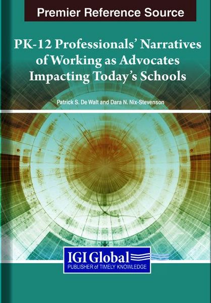 Produktbild: PK-12 Professionals' Narratives of Working as Advocates Impacting Today's Schools